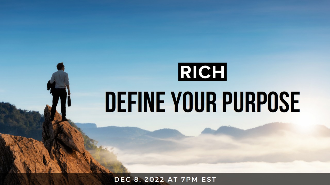 RICH – Define Your Purpose