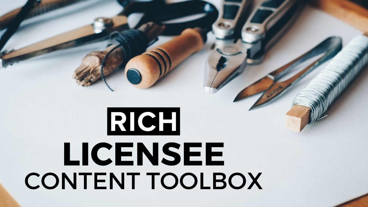 RICH LICENSEE Content Toolbox