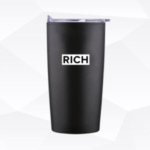 RICH Tumbler