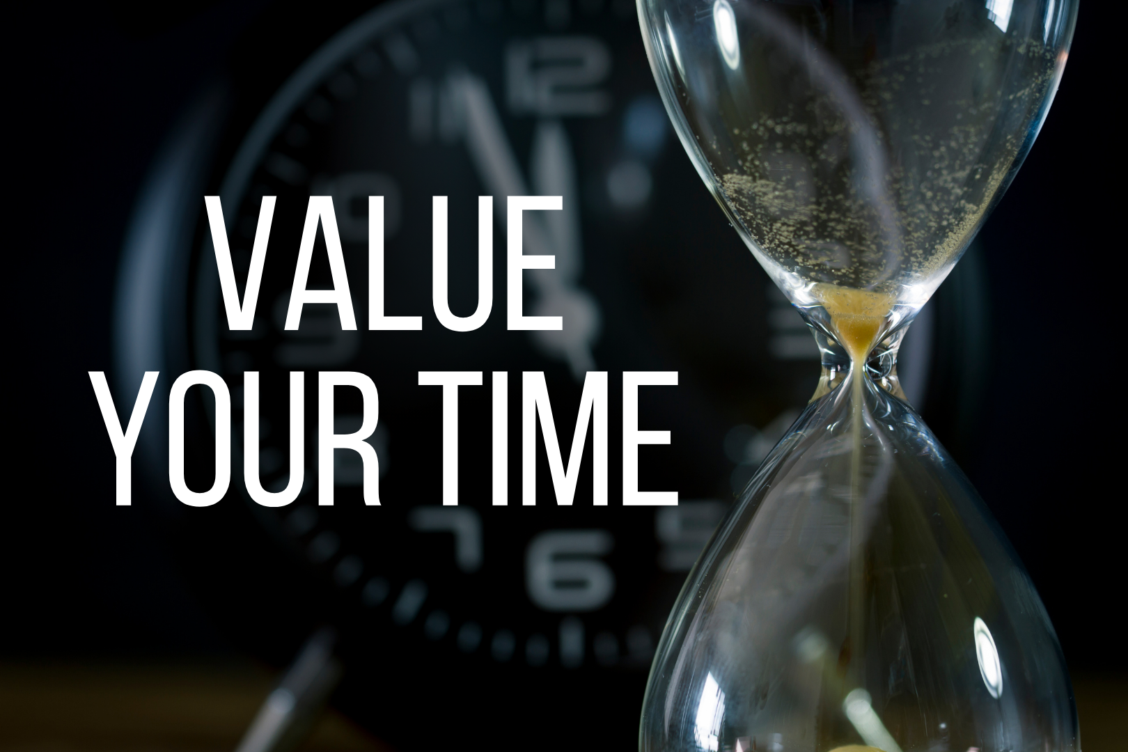 Read more about the article VALUE YOUR TIME